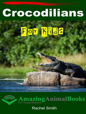 cover image of Crocodilians For Kids
